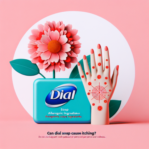 Can Dial Soap Cause Itching? Unveiling the Truth Behind Skin Irritation