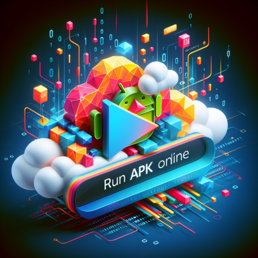 How to Run APK Online: A Comprehensive Guide for 2023