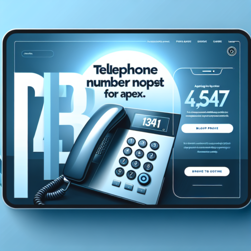 How to Find the Telephone Number for Apex: Your Ultimate Guide