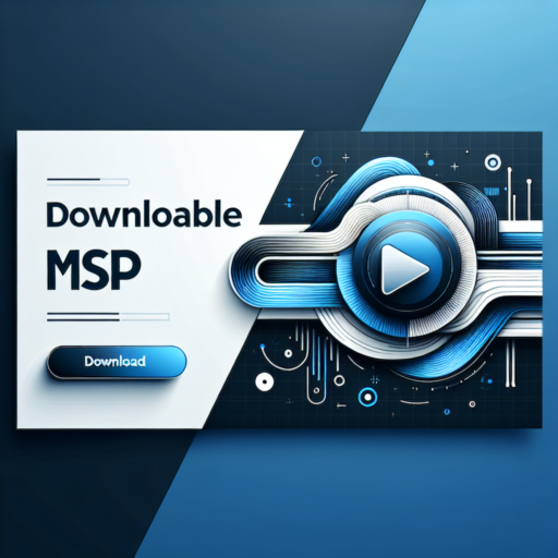 Top Downloadable MSP Tools: Elevate Your Management Skills | 2023 Guide