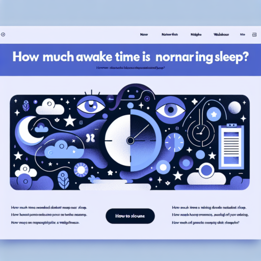 Understanding Sleep Patterns: How Much Awake Time Is Normal During Sleep?