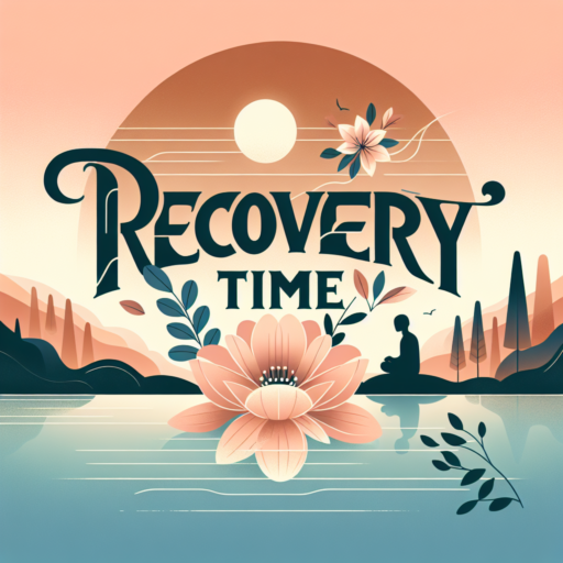 Understanding Recovery Time: Tips and Guidelines for Faster Healing